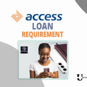 Access bank loan requirement