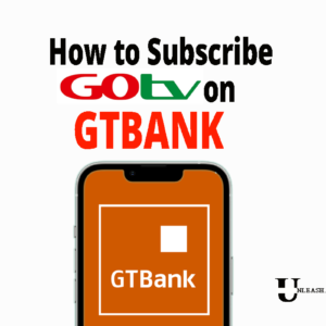 How to Subscribe GOtv on GTBank mobile app, USSD code