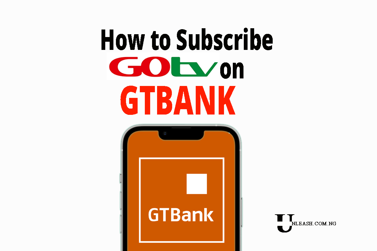 How to Subscribe GOTV on GTBank Mobile App, Code & Alternatives