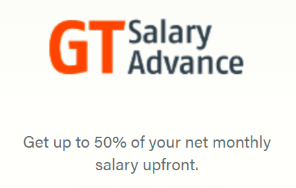 GT Salary Advance loan requirement