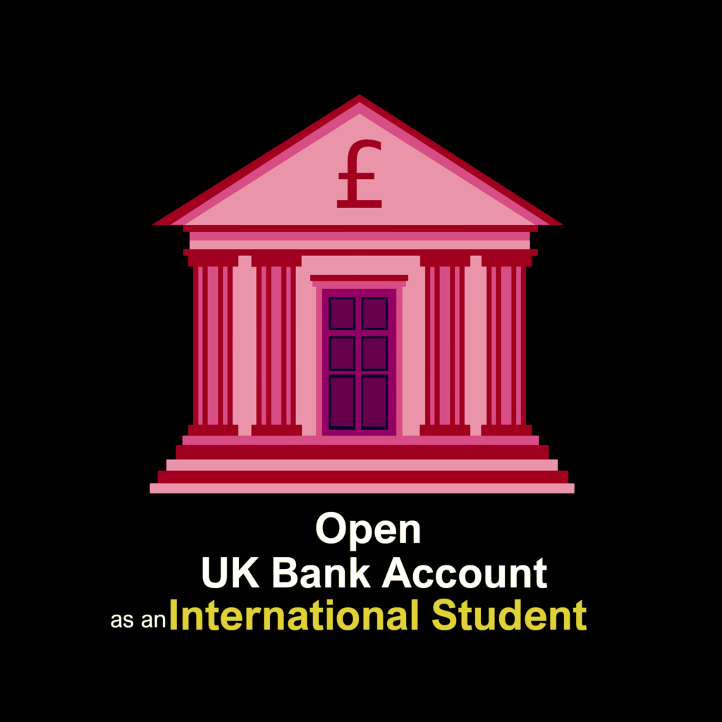 How to Open UK Bank Account as an International Student