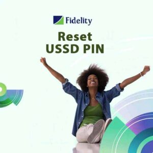 How to Reset Fidelity Bank USSD PIN code