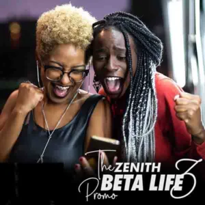 Zenith Bank Beta Life Promo 3: Qualify to Win ₦150000