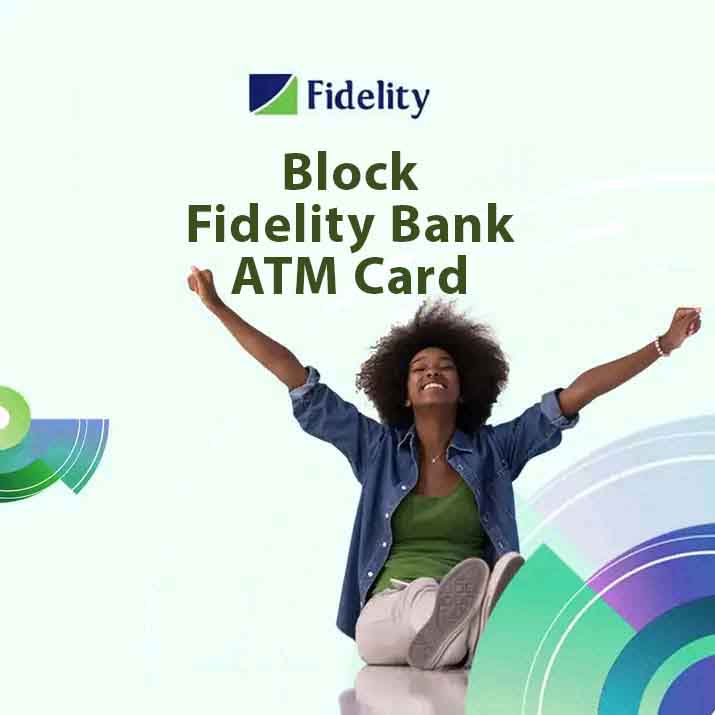 How to Block Fidelity Bank ATM Card with USSD Code in Nigeria