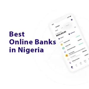 Best Online Banks In Nigeria 2024