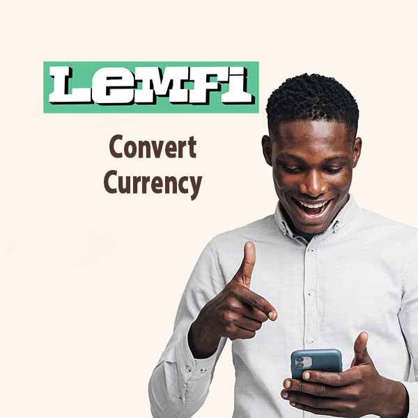 Convert Currency on LemFi Money Transfer App