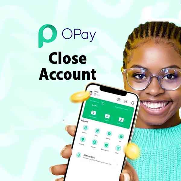 Close Your Opay Account on the App