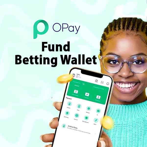 Fund Betting Wallet on Opay App in Nigeria