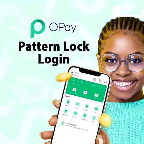 Use Pattern Lock Login on Opay App