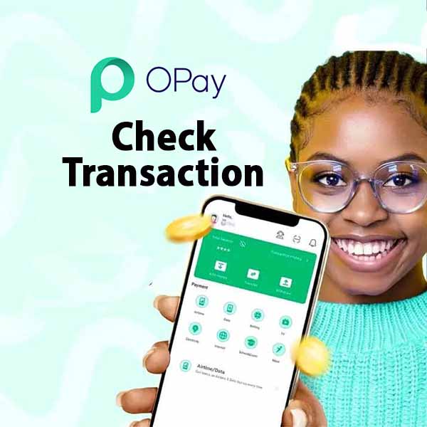 Check Your Pending Transaction on Opay App