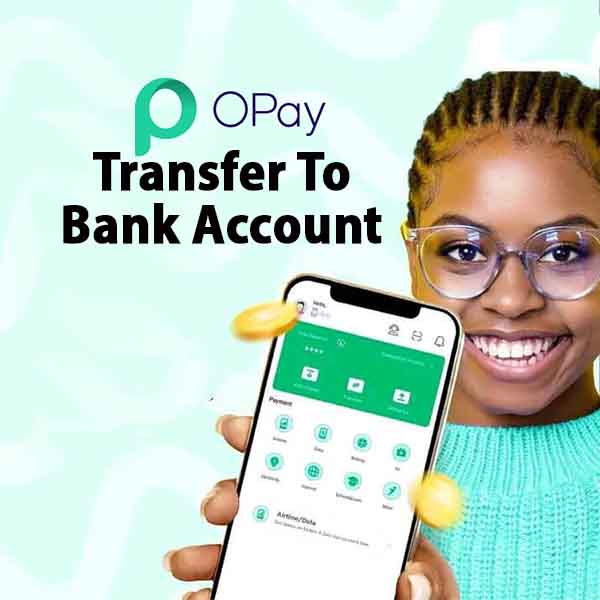 Transfer Money From Opay App to Another Bank Account