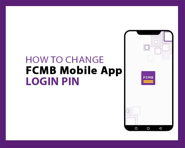 How to Change Login PIN on FCMB Mobile App