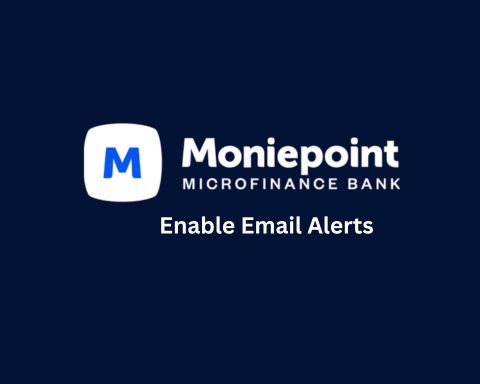 Enable Email Alerts on Moniepoint App to Receive Transactions Update