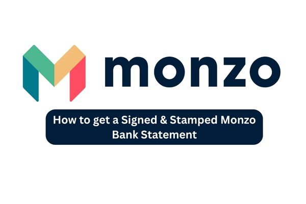 How to get a Signed & Stamped Monzo Bank Statement Posted to Your Address